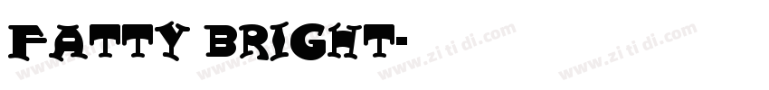 Fatty Bright字体转换